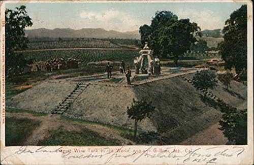 Най-голям Резервоар за вино в света - 500 000 Галона Асти, Калифорния, КАЛИФОРНИЯ Оригиналната Антични Картичка