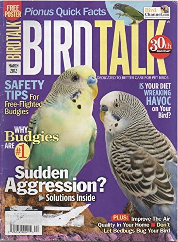 Bird Talk: е Посветена на по-добро грижи за домашни птици, том 30, № 3 (март 2012) (дневник)